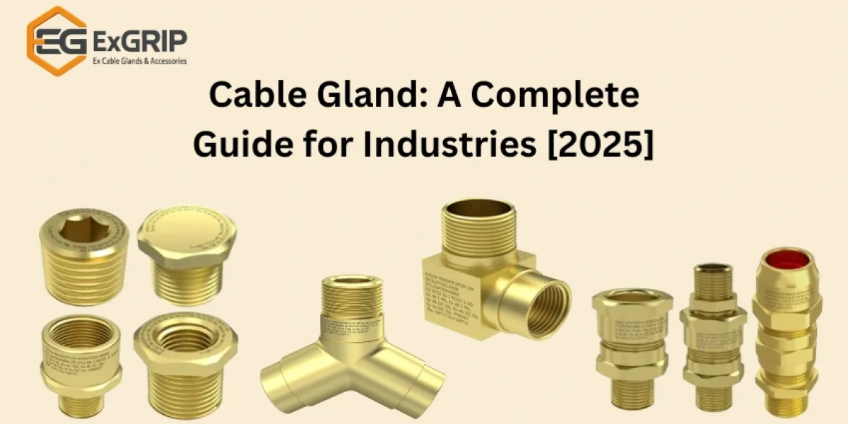 Cable Gland A Complete Guide for Industries