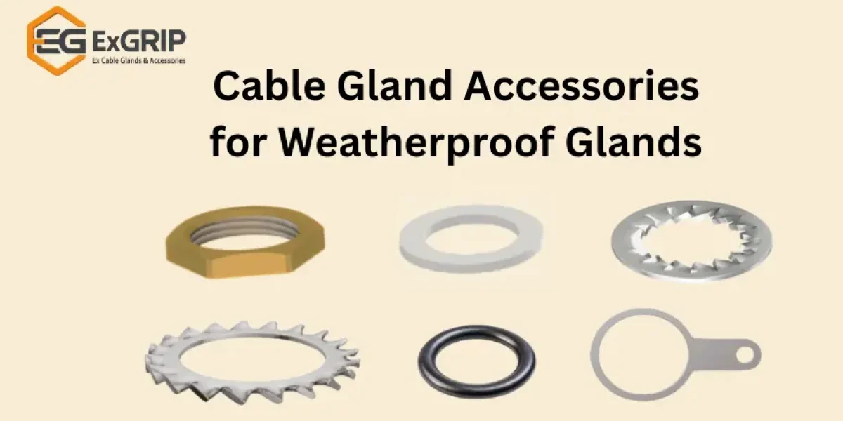 Cable Gland Accessories for Weatherproof Glands