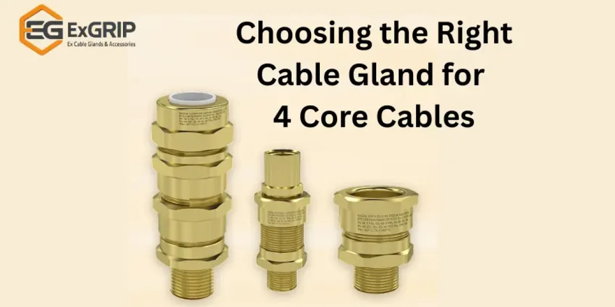 How to Choose the Right 4 Core Cable Gland
