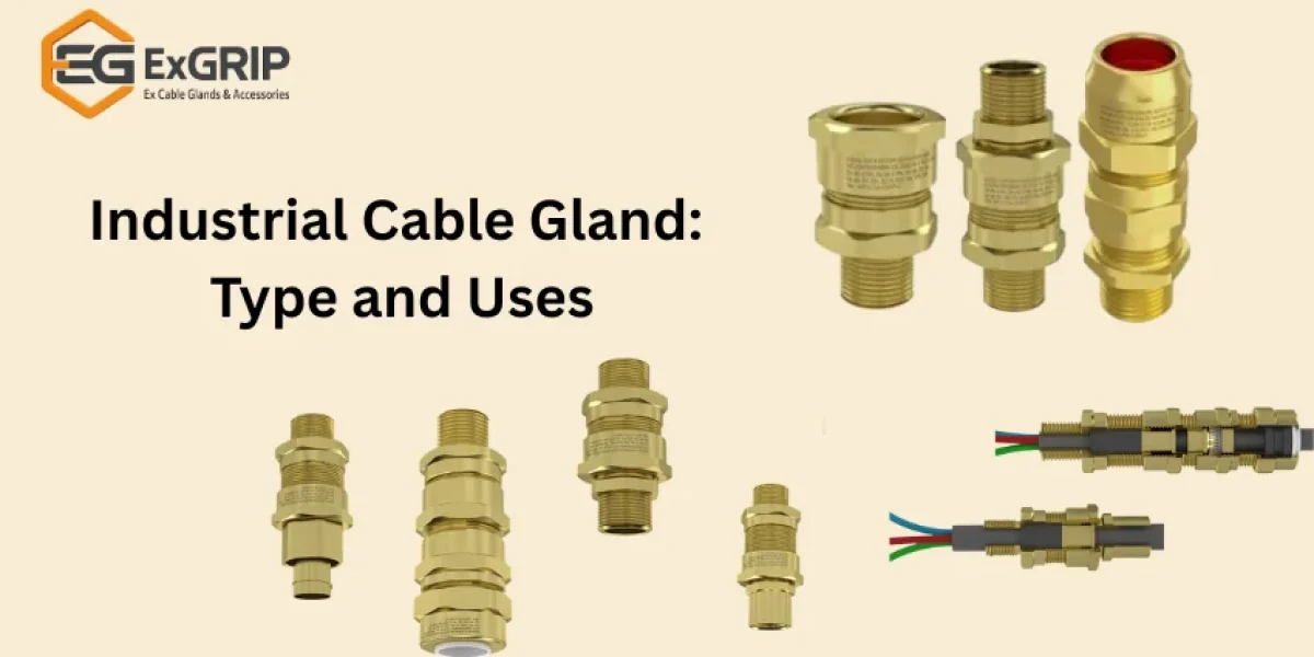 Industrial Cable Gland Type and Uses